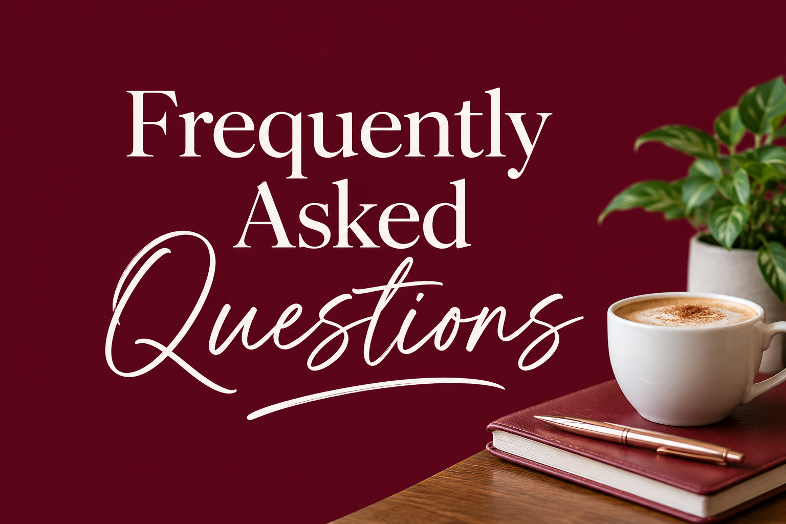 Inspired Java Frequently Asked Questions graphic with elegant white lettering on a burgundy background, featuring a coffee cup, journal, pen, and green plant, introducing questions about healthy boundaries and self-permission. Inspired Java Frequently Asked Questions graphic with elegant white lettering on a burgundy background, featuring a coffee cup, journal, pen, and green plant, introducing questions about healthy boundaries and self-permission.